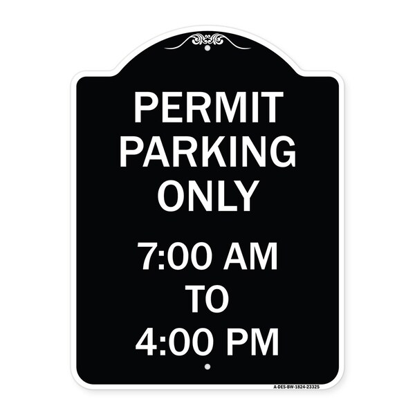 Permit Parking 7-00 Am to 4-00 Pm Heavy-Gauge Aluminum Architectural Sign, 24" x 18", BW-1824-23325